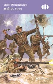 Mińsk 1919. Autor: Lech Wyszczlski. Dadada.pl Okładka książki Mińsk 1919