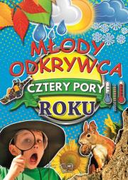 Młody odkrywca Cztery pory roku. Autor: Joanna Werner. Dadada.pl Okładka książki Młody odkrywca Cztery pory roku