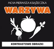 Moja pierwsza książeczka Warzywa. Autor: Opracowanie zbiorowe. Dadada.pl Okładka książki Moja pierwsza książeczka Warzywa