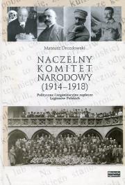 Okładka książki Naczelny Komitet Narodowy 1914-1918