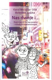 Nas dwoje i.... Autor: Meissner Karol, Suszka Bolesław. Dadada.pl Okładka książki Nas dwoje i...
