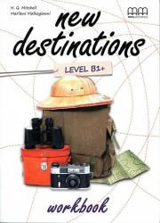 New Destinations B1+ WB MM PUBLICATIONS. Autor: H.Q. Mitchell - Marileni Malkogianni, Marileni Malkogianni. Dadada.pl Okładka książki New Destinations B1+ WB MM PUBLICATIONS