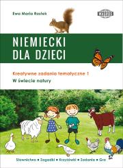 Okładka książki NIEMIECKI DLA DZIECI. W świecie natury. Kreatywne zadania tematyczne 1