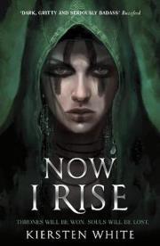 Now I Rise. Autor: White Kiersten. Dadada.pl Okładka książki Now I Rise