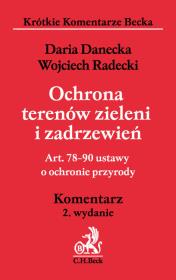 Okładka książki Ochrona terenów zieleni i zadrzewień Art 78-90 ustawy o ochronie przyrody Komentarz