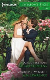 Ogrody Toskanii Zakochani. Autor: Stephens Susan, Lawrence Kim. Dadada.pl Okładka książki Ogrody Toskanii Zakochani