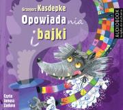Opowiadania i bajki - Audiobook. Autor: Grzegorz Kasdepke. Dadada.pl Okładka książki Opowiadania i bajki - Audiobook