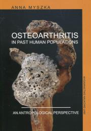 Okładka książki Osteoarthritis in past human populations. An anthropological perspective