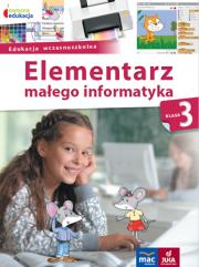 Owocna Edukacja. Elementarz małego informatyka. Podręcznik z płytą CD. Klasa 3. Autor: Stankiewicz-Chatys Anna, Ewelina Włodarczyk. Dadada.pl Okładka książki Owocna Edukacja. Elementarz małego informatyka. Podręcznik z płytą CD. Klasa 3