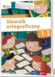 Owocna edukacja SP 1-3 Słownik ortograficzny MAC. Autor: Opracowanie zbiorowe. Dadada.pl Okładka książki Owocna edukacja SP 1-3 Słownik ortograficzny MAC