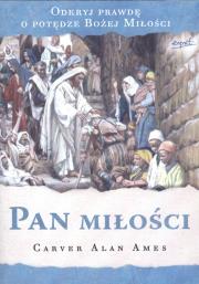 Pan miłości. Autor: Ames Carver Alan. Dadada.pl Okładka książki Pan miłości