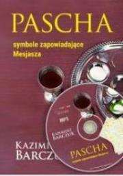 Pascha.Symbole zapowiadające Mesjasza - Audiobook. Autor: Barczuk Kazimierz. Dadada.pl Okładka książki Pascha.Symbole zapowiadające Mesjasza - Audiobook
