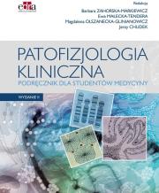 Patofizjologia kliniczna Podręcznik dla studentów medycyny. Autor: Zahorska-Markiewicz B., Małecka-Tendera E., Olszanecka-Glinianowicz M., Chudek J.. Dadada.pl Okładka książki Patofizjologia kliniczna Podręcznik dla studentów medycyny