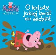 Okładka książki Peppa Pig.O kałuży,jakiej świat nie widzaił