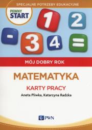 Pewny start Mój dobry rok Matematyka Karty pracy. Autor: Aneta Pliwka, Katarzyna Radzka. Dadada.pl Okładka książki Pewny start Mój dobry rok Matematyka Karty pracy