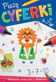 Piszę cyferki 6-7 lat. Autor: Opracowanie zbiorowe. Dadada.pl Okładka książki Piszę cyferki 6-7 lat