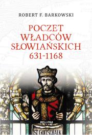Okładka książki Poczet władców słowiańskich 631-1168