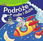 Podróże małe i duże. Autor: Drabik Wiesław. Dadada.pl Okładka książki Podróże małe i duże