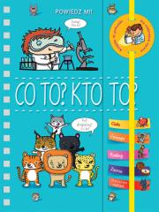 Powiedz mi! Co to? Kto to?. Autor:   Praca zbiorowa. Dadada.pl Okładka książki Powiedz mi! Co to? Kto to?