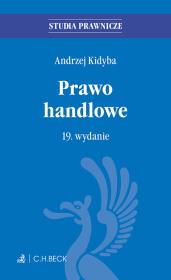 Prawo handlowe. Autor: Kidyba Andrzej. Dadada.pl Okładka książki Prawo handlowe