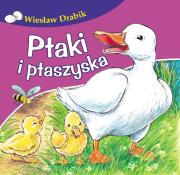 Ptaki i ptaszyska. Autor: Drabik Wiesław. Dadada.pl Okładka książki Ptaki i ptaszyska