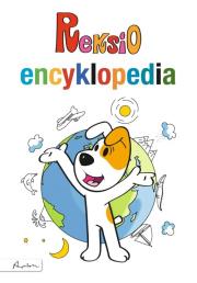 Reksio Encyklopedia. Autor: Opracowanie zbiorowe. Dadada.pl Okładka książki Reksio Encyklopedia