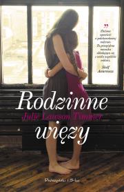 Rodzinne więzy. Autor: Julie Lawson-Timmer. Dadada.pl Okładka książki Rodzinne więzy