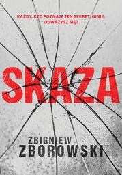Skaza. Autor: Zborowski Zbigniew. Dadada.pl Okładka książki Skaza
