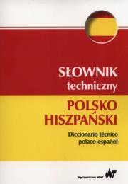 Słownik techniczny polsko-hiszpański. Autor: Tadeusz Weroniecki. Dadada.pl Okładka książki Słownik techniczny polsko-hiszpański