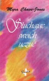 Okładka książki Słuchając swoich uczuć