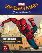 Okładka książki Spider-Man Homecoming Historia superbohatera