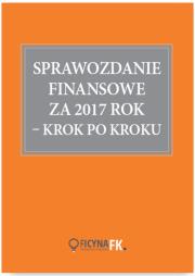 Okładka książki Sprawozdanie finansowe za 2017 rok krok po kroku