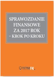 Okładka książki Sprawozdanie finansowe za 2017 rok - krok po kroku