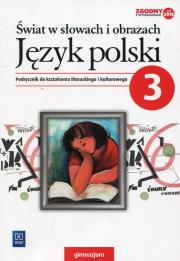 Świat w słowach i obrazach podręcznik literatura kult. gim.kl.3. Autor: Bobiński Witold. Dadada.pl Okładka książki Świat w słowach i obrazach podręcznik literatura kult. gim.kl.3