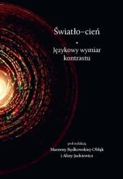 Światło-cień.. Autor: Będkowska-Obłąk Marzena, Jackiewicz Alina. Dadada.pl Okładka książki Światło-cień.