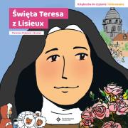 Święta Teresa z Lisieux. Autor: Premont-Brunor Florence. Dadada.pl Okładka książki Święta Teresa z Lisieux