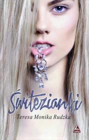 Świtezianki. Autor: Rudzka Teresa Monika. Dadada.pl Okładka książki Świtezianki