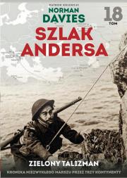 Szlak Andersa 18 Zielony talizman. Autor: Opracowanie zbiorowe. Dadada.pl Okładka książki Szlak Andersa 18 Zielony talizman