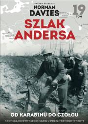 Szlak Andersa 19. Od karabinu do czołgu. Autor: Norman Davies. Dadada.pl Okładka książki Szlak Andersa 19. Od karabinu do czołgu