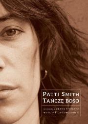 Tańczę boso. Autor: Patti Smith. Dadada.pl Okładka książki Tańczę boso