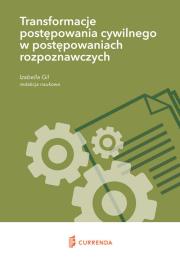 Opakowanie Transformacje postępowania cywilnego w postępowaniach rozpoznawczych