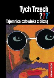 Tych Trzech??? Tajemnica człowieka z blizną. Autor: Andy Chandler  (Alfred Hichcock). Dadada.pl Okładka książki Tych Trzech??? Tajemnica człowieka z blizną