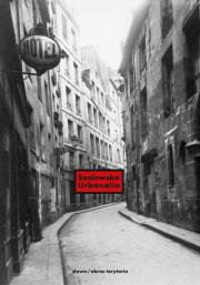 Urbanalia - Miasto i jego teksty. Autor: Szalewska Katarzyna. Dadada.pl Okładka książki Urbanalia - Miasto i jego teksty