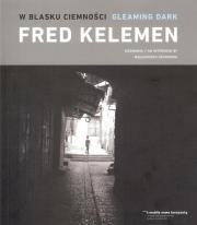 W blasku ciemności. Autor: Fred Kelemen. Dadada.pl Okładka książki W blasku ciemności