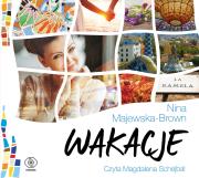 Wakacje - Audiobook. Autor: Majewska-Brown Nina, Agnieszka Horzowska. Dadada.pl Okładka książki Wakacje - Audiobook