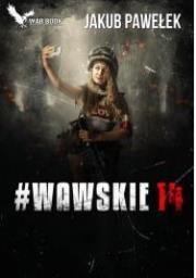 #Wawskie14. Autor: Jakub Pawełek. Dadada.pl Okładka książki #Wawskie14