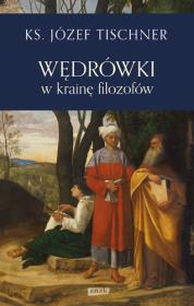 Wędrówki w krainę filozofów. Autor: ks. Józef Tischner. Dadada.pl Okładka książki Wędrówki w krainę filozofów