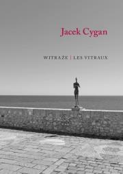Witraże Les vitraux. Autor: Jacek Cygan. Dadada.pl Okładka książki Witraże Les vitraux