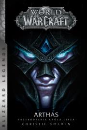 World of WarCraft: Arthas. Autor: Golden Christie. Dadada.pl Okładka książki World of WarCraft: Arthas