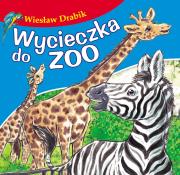 Wycieczka do ZOO. Autor: Drabik Wiesław. Dadada.pl Okładka książki Wycieczka do ZOO